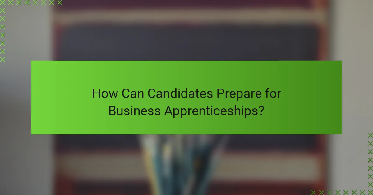 How Can Candidates Prepare for Business Apprenticeships?