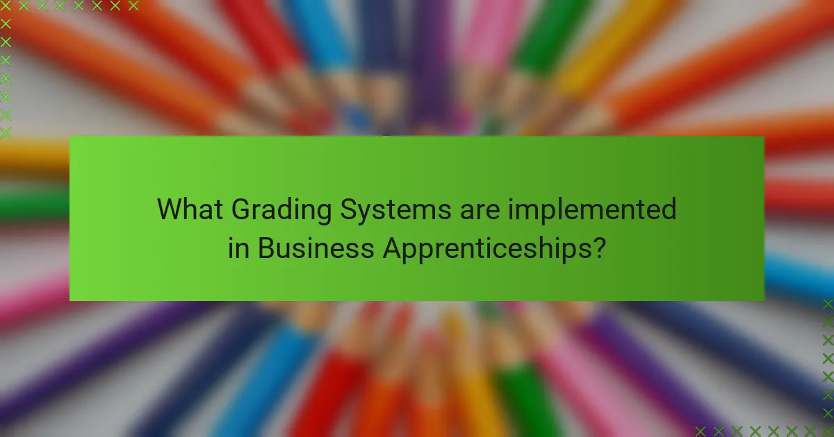 What Grading Systems are implemented in Business Apprenticeships?