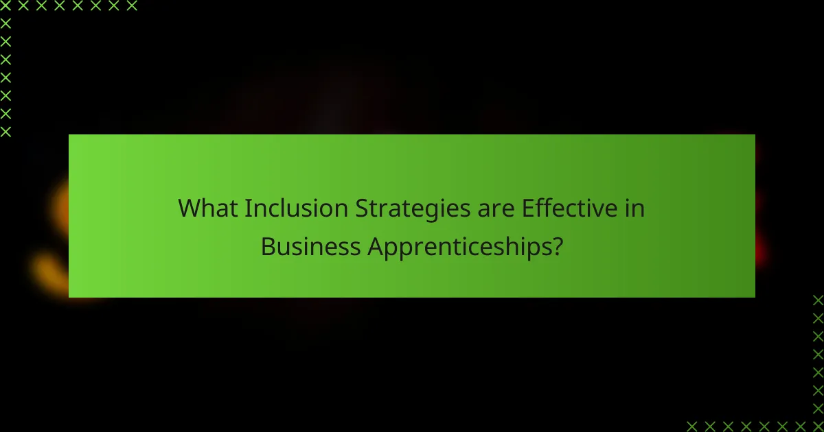 What Inclusion Strategies are Effective in Business Apprenticeships?